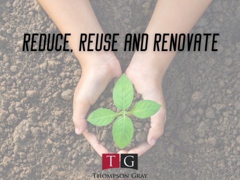 Reduce, Reuse and Renovate